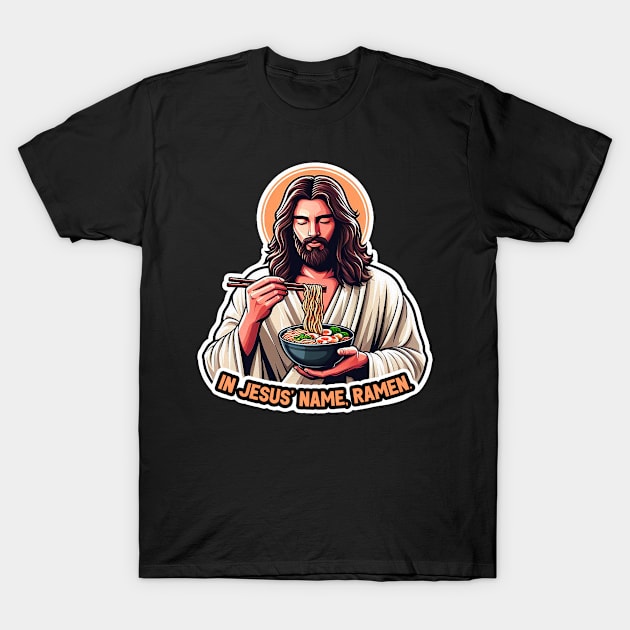 In Jesus Name Ramen T-Shirt by Plushism